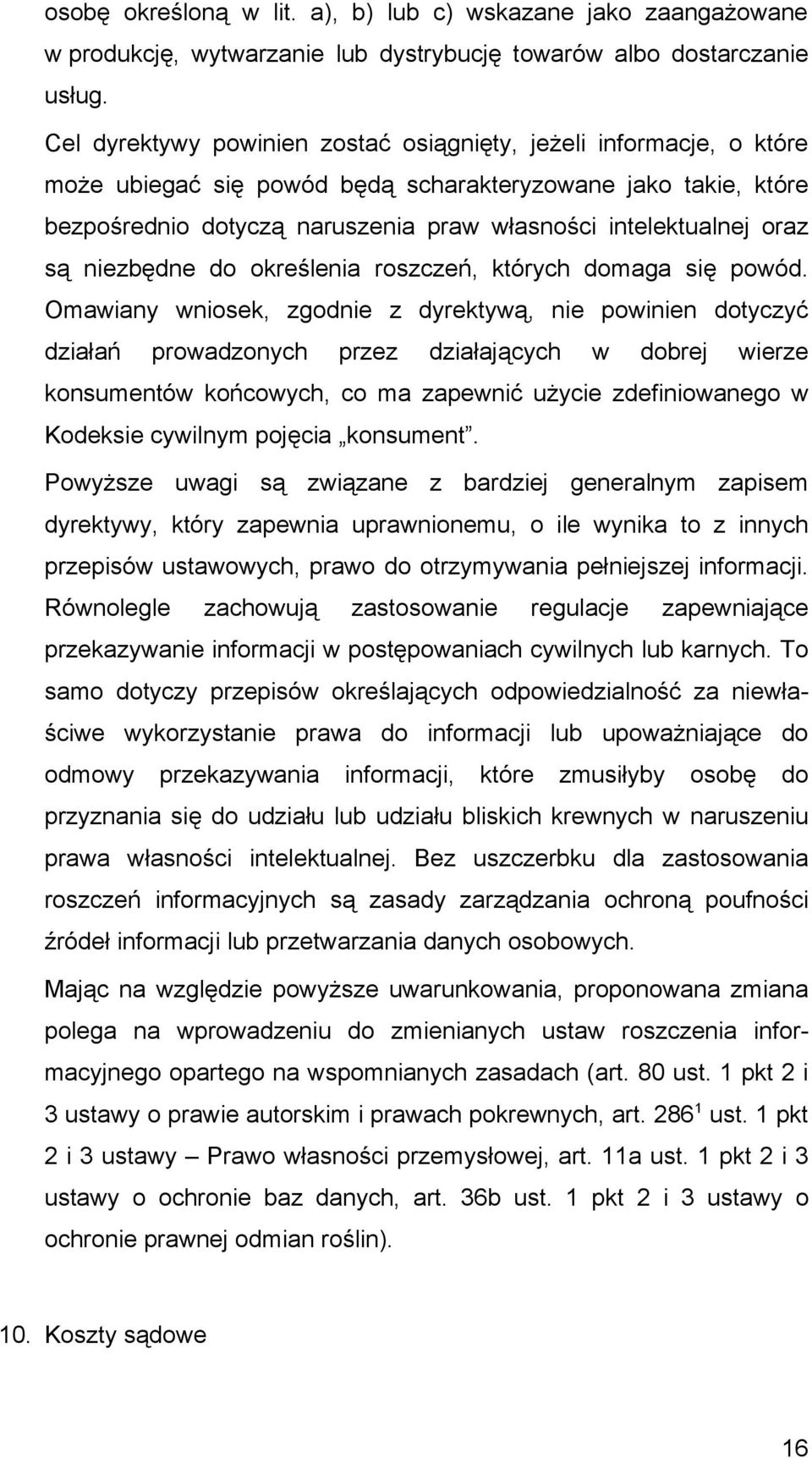 są niezbędne do określenia roszczeń, których domaga się powód.