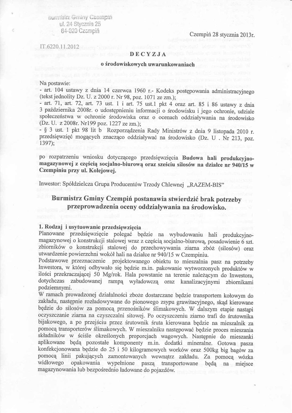 85 i 86 ustawy z dnia 3 pu2dziemika 2008r. o udostepnieniu informacji o Srodowisku i jego ochronie, udziale spoleczeristwa w ochronie Srodowiska oraz o ocenach oddzialywania na Srodowisko (Dz. U.
