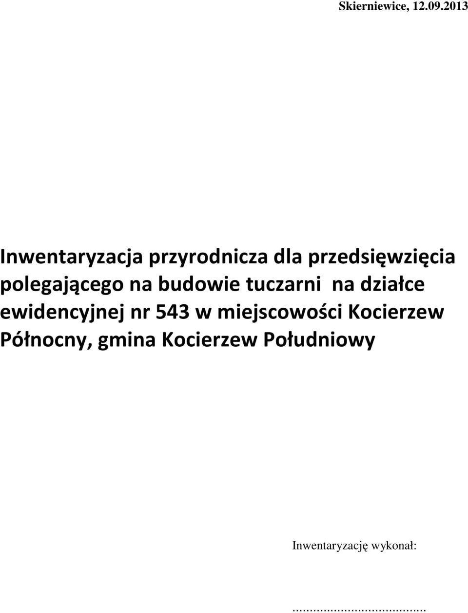 polegającego na budowie tuczarni na działce ewidencyjnej