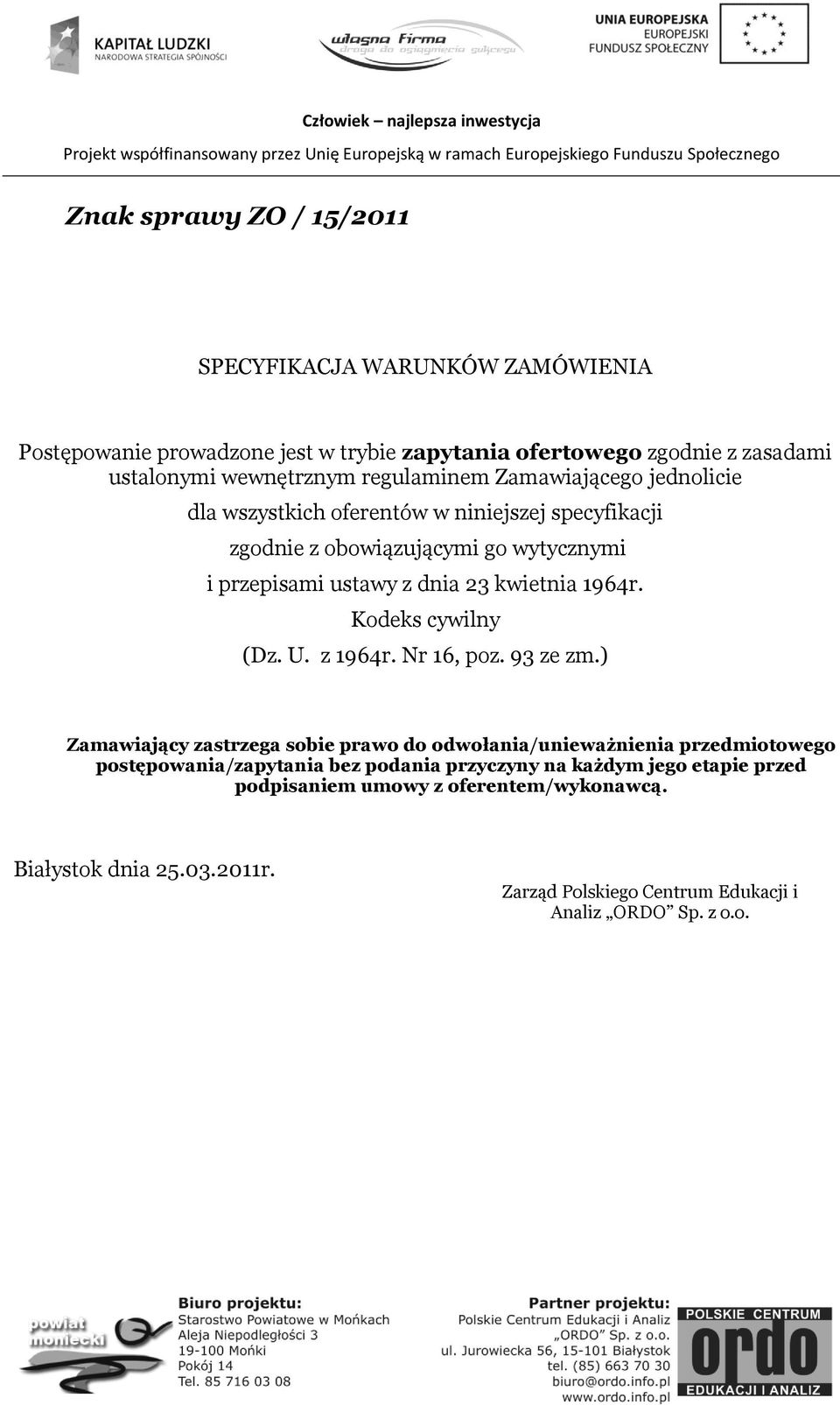 1964r. Kodeks cywilny (Dz. U. z 1964r. Nr 16, poz. 93 ze zm.