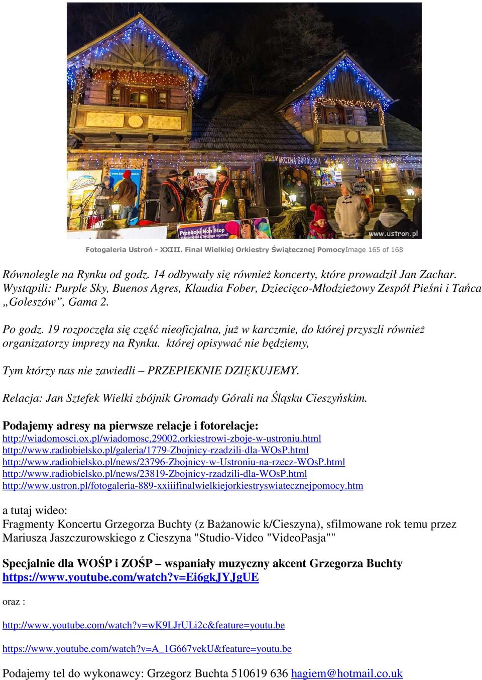 19 rozpoczęła się część nieoficjalna, już w karczmie, do której przyszli również organizatorzy imprezy na Rynku. której opisywać nie będziemy, Tym którzy nas nie zawiedli PRZEPIEKNIE DZIĘKUJEMY.
