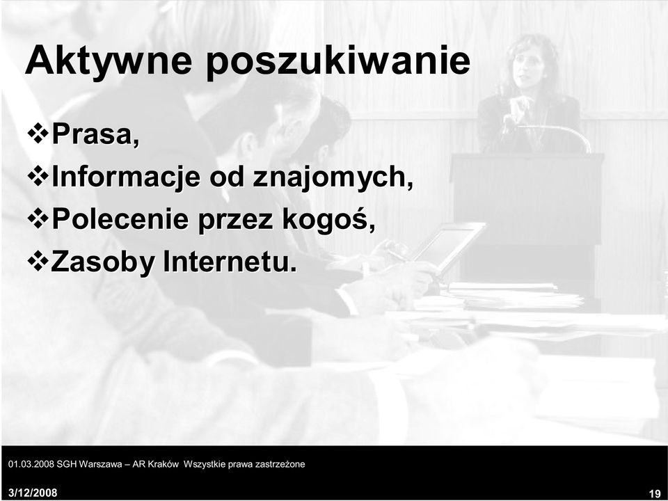 przez kogoś, Zasoby Internetu.