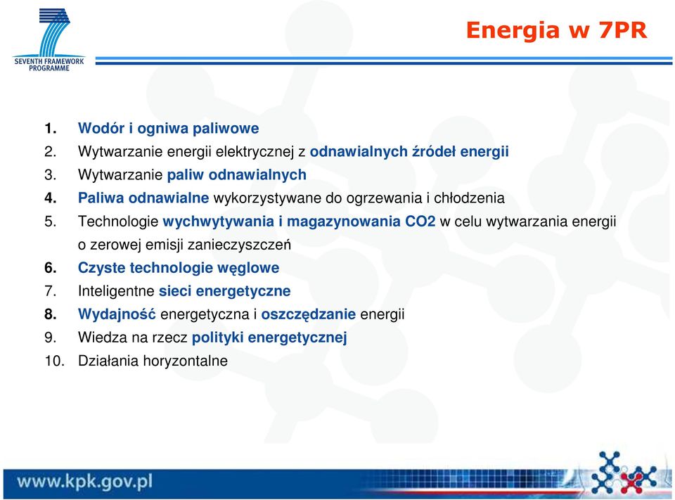 Technologie wychwytywania i magazynowania CO2 w celu wytwarzania energii o zerowej emisji zanieczyszczeń 6.