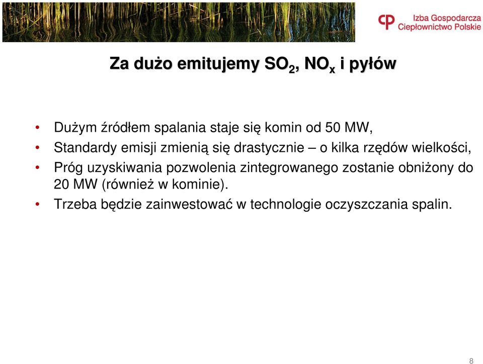 Próg uzyskiwania pozwolenia zintegrowanego zostanie obniżony do 20 MW