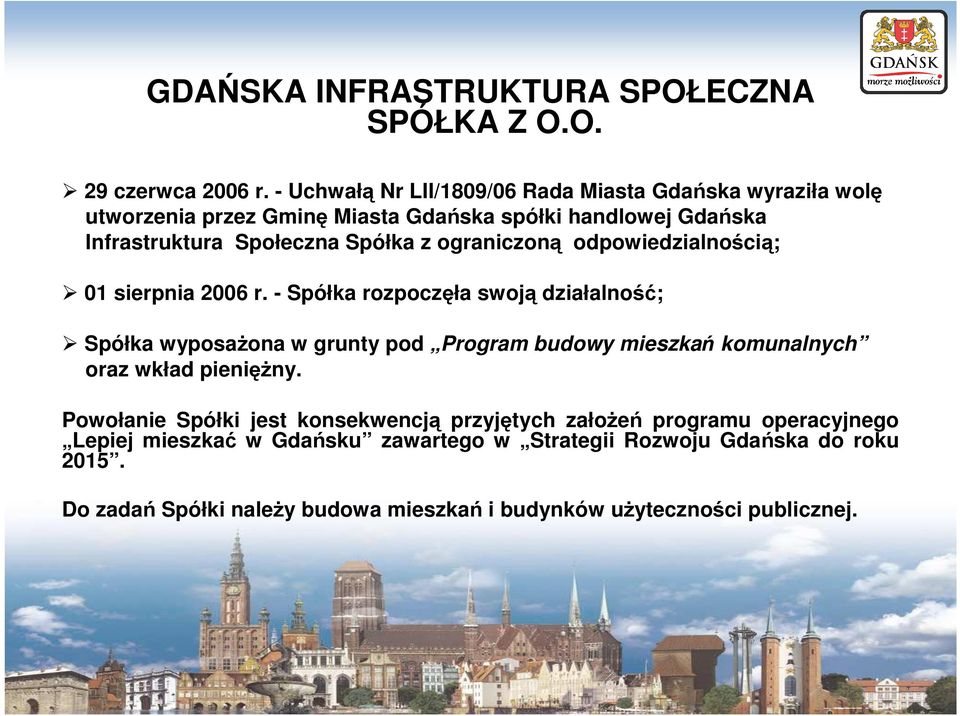 ograniczoną odpowiedzialnością; 01 sierpnia 2006 r.