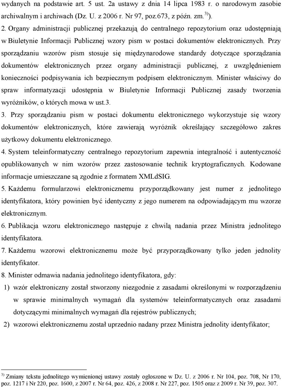 06 r. Nr 97, poz.673, z późn. zm. 3) ). 2.