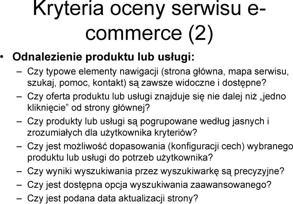 Czy produkty lub usługi są pogrupowane według jasnych i zrozumiałych dla użytkownika kryteriów?