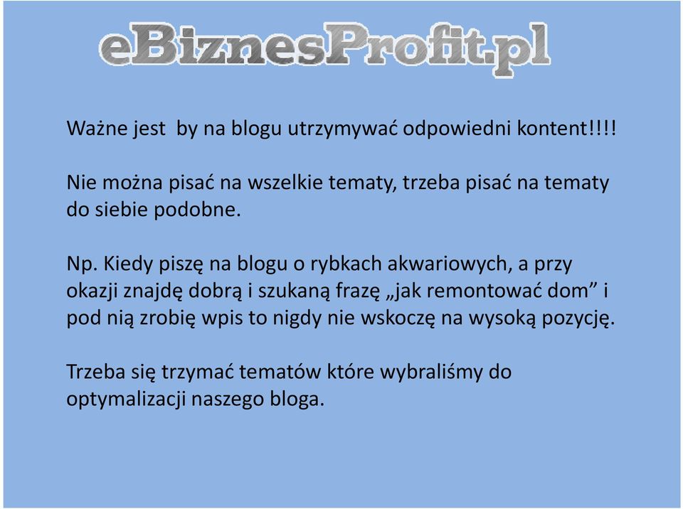 Kiedy piszę na blogu o rybkach akwariowych, a przy okazji znajdę dobrą i szukaną frazę jak