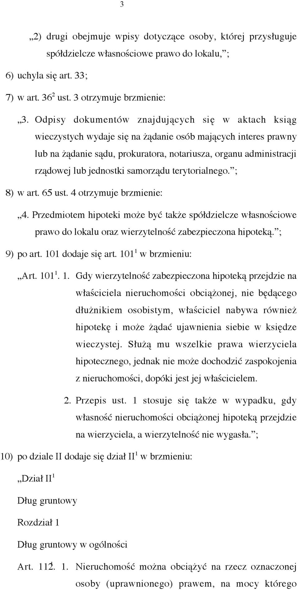 jednostki samorządu terytorialnego. ; 8) w art. 65 ust. 4 otrzymuje brzmienie: 4.