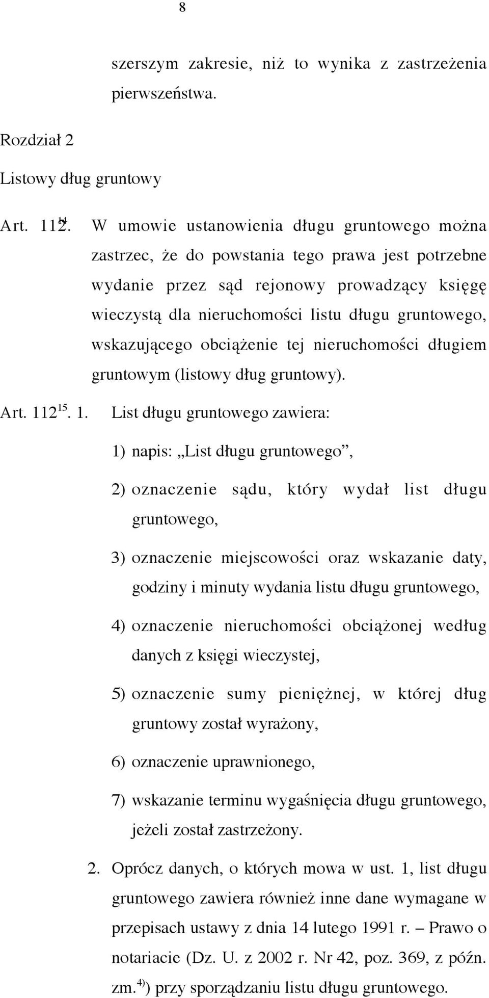 długu gruntowego, wskazującego obciążenie tej nieruchomości długiem gruntowym (listowy dług gruntowy).