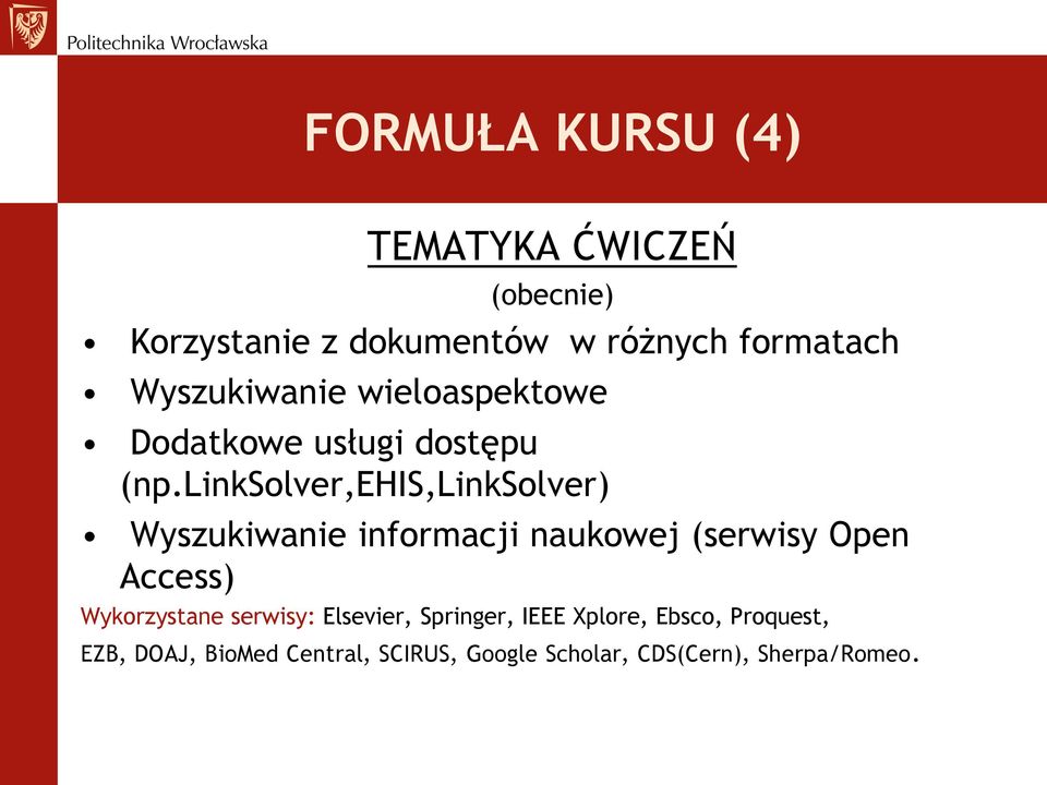 linksolver,ehis,linksolver) Wyszukiwanie informacji naukowej (serwisy Open Access)