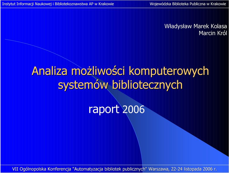 raport 2006 VII Ogólnopolska Konferencja