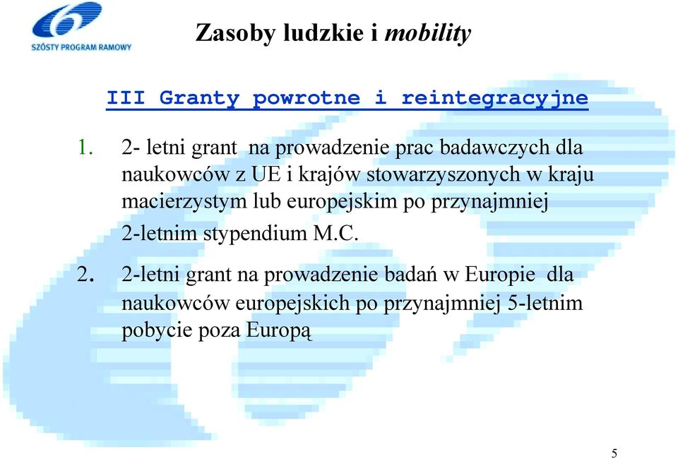 stowarzyszonych w kraju macierzystym lub europejskim po przynajmniej 2-letnim