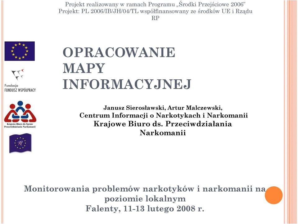 Artur Malczewski, Centrum Informacji o Narkotykach i Narkomanii Krajowe Biuro ds.