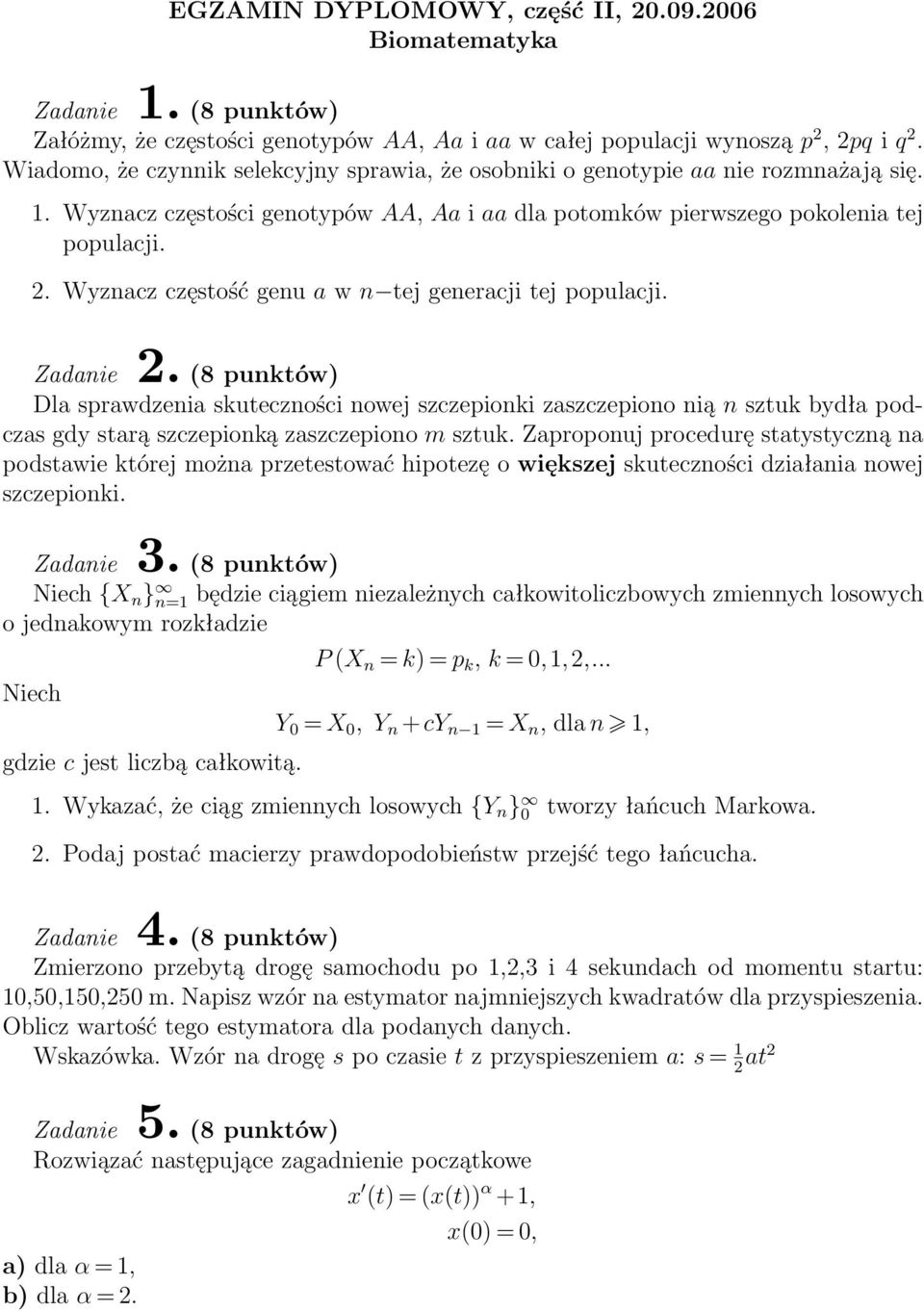 Dla sprawdzenia skuteczności nowej szczepionki zaszczepiono nią n sztuk bydła podczas gdy starą szczepionką zaszczepiono m sztuk.