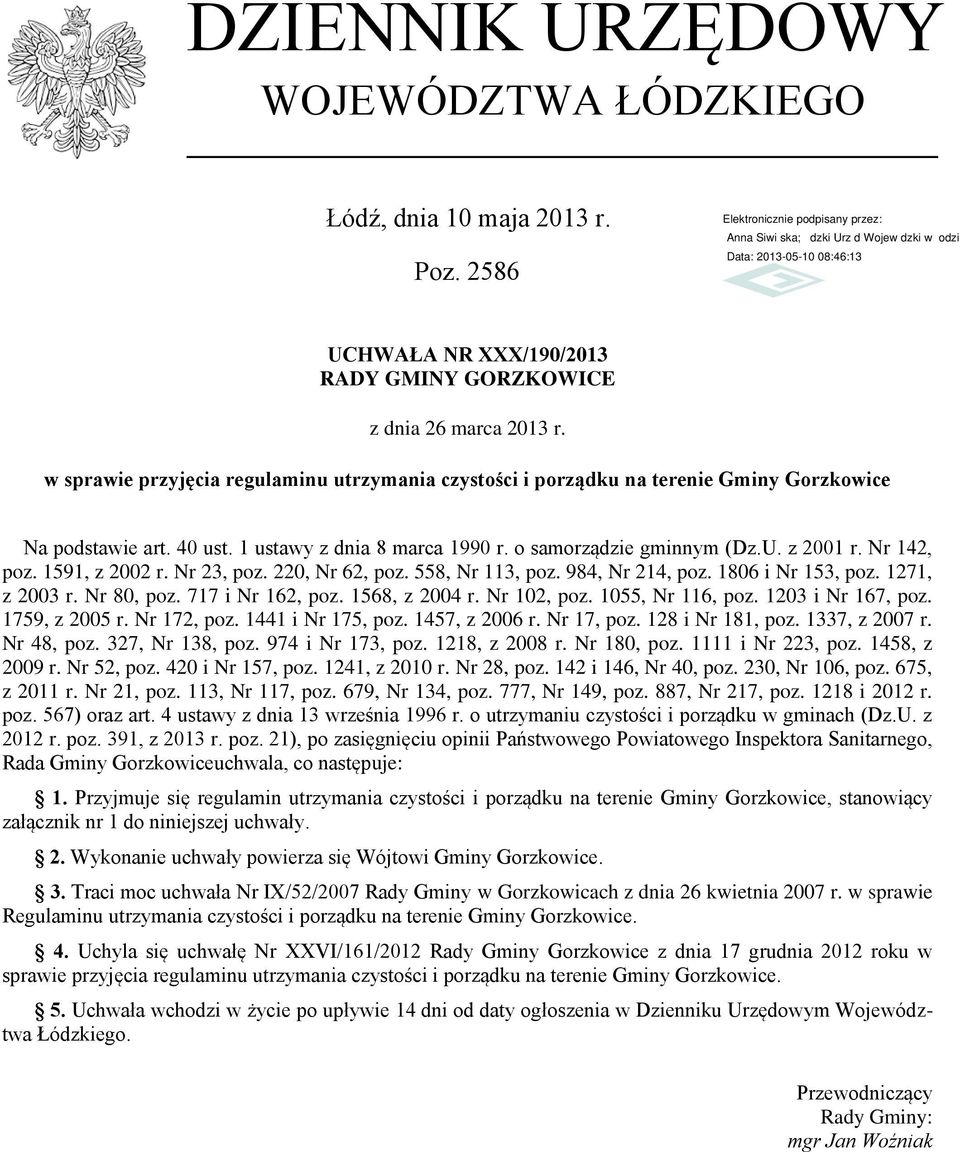 1591, z 2002 r. Nr 23, poz. 220, Nr 62, poz. 558, Nr 113, poz. 984, Nr 214, poz. 1806 i Nr 153, poz. 1271, z 2003 r. Nr 80, poz. 717 i Nr 162, poz. 1568, z 2004 r. Nr 102, poz. 1055, Nr 116, poz.