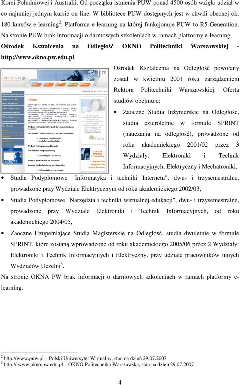 Ośrodek Kształcenia na Odległość OKNO Politechniki Warszawskiej - http://www.okno.pw.edu.