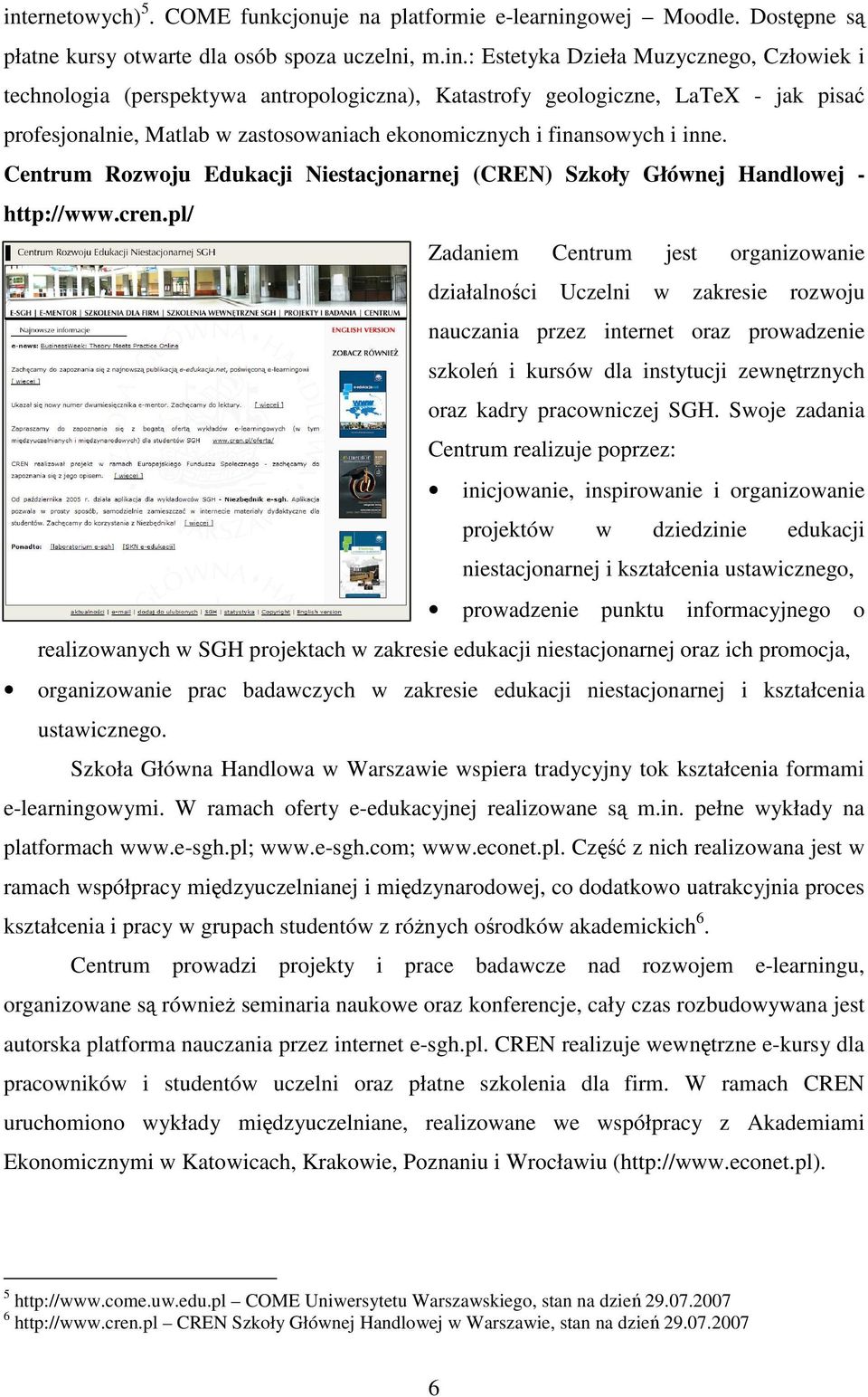 Centrum Rozwoju Edukacji Niestacjonarnej (CREN) Szkoły Głównej Handlowej - http://www.cren.