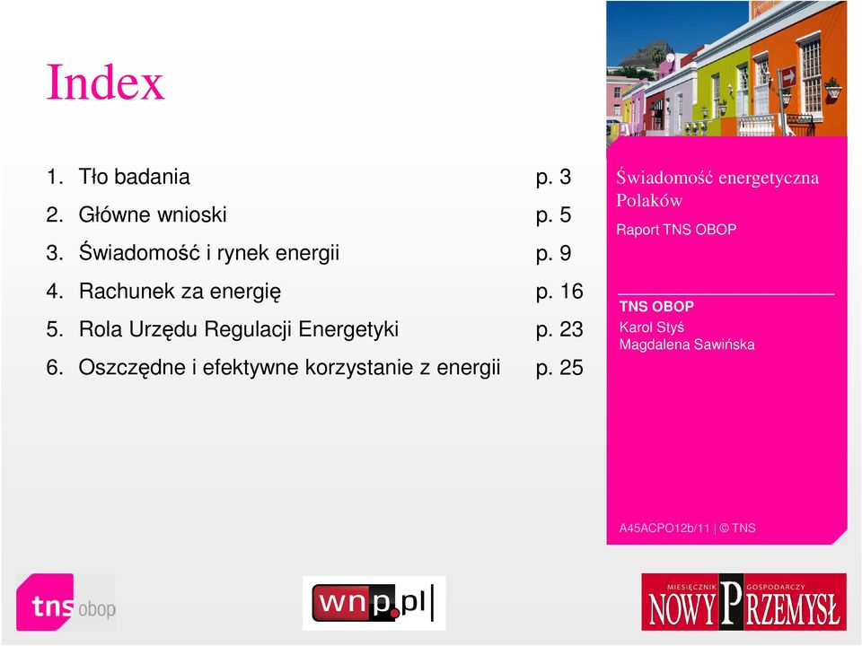 Rola Urzędu Regulacji Energetyki p. 23 6.