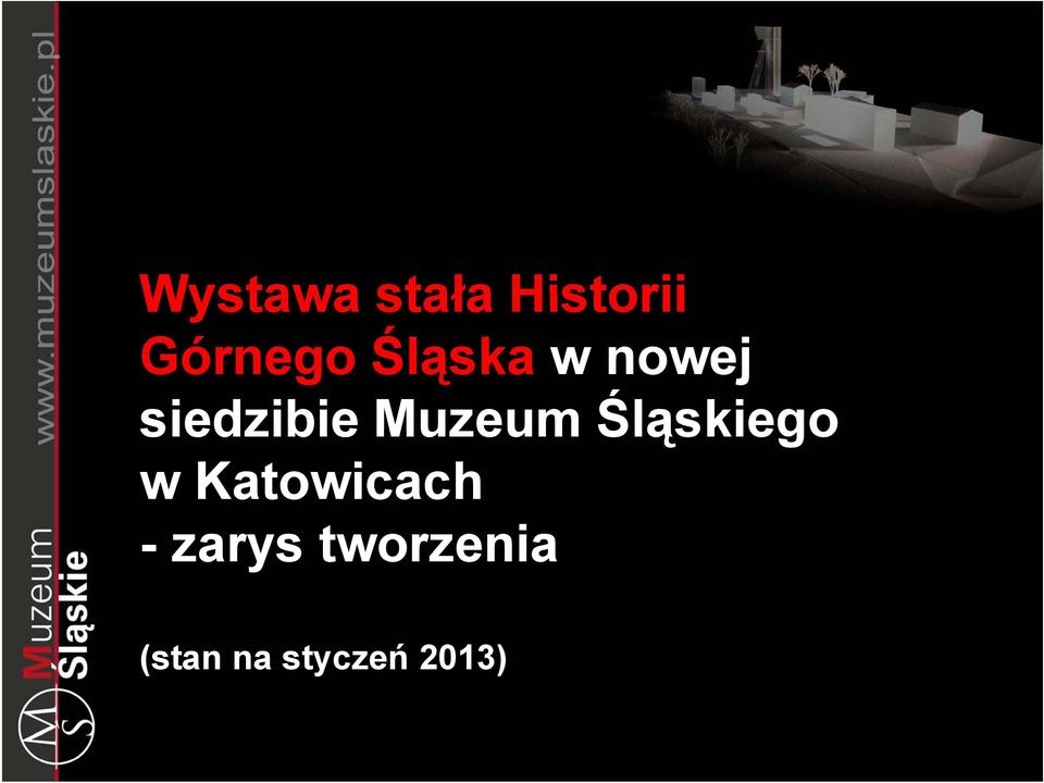 Śląskiego w Katowicach - zarys