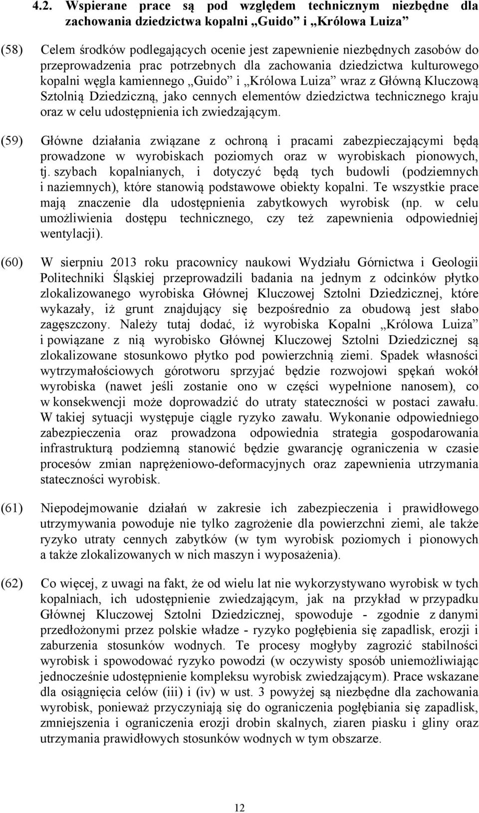 technicznego kraju oraz w celu udostępnienia ich zwiedzającym.