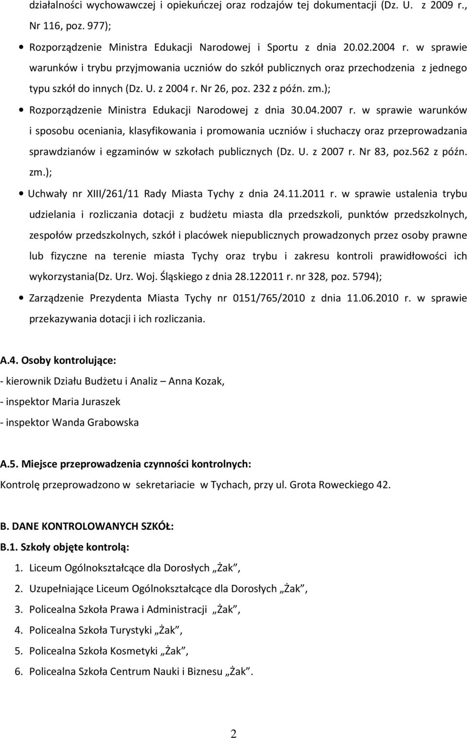 ); Rozporządzenie Ministra Edukacji Narodowej z dnia 30.04.2007 r.