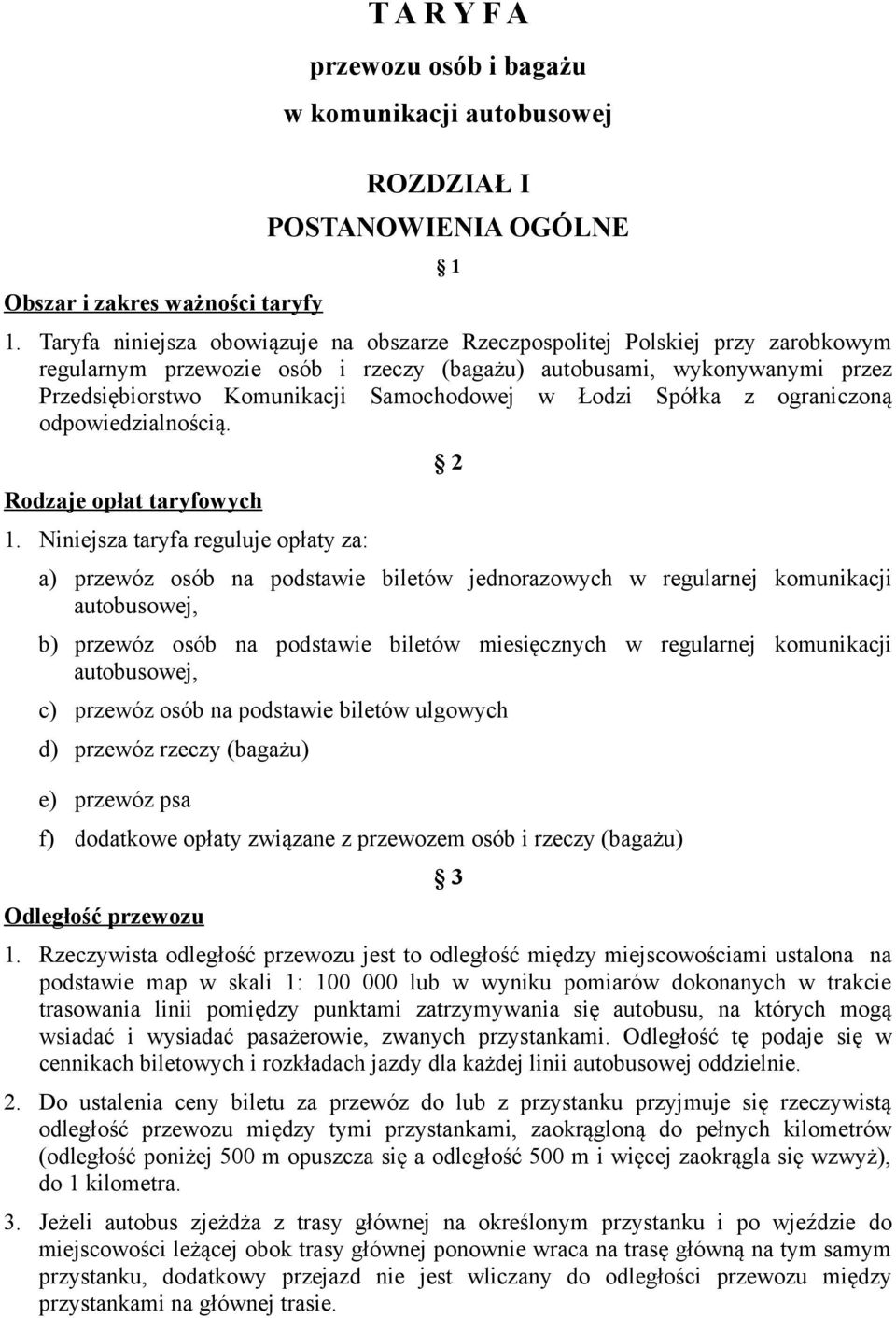 Łodzi Spółka z ograniczoną odpowiedzialnością. Rodzaje opłat taryfowych 1.