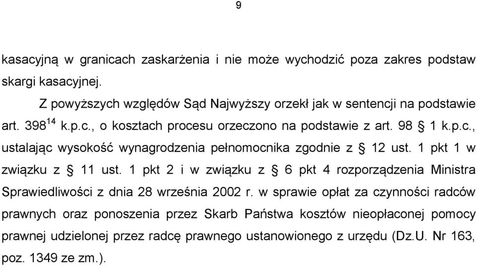 1 pkt 1 w związku z 11 ust. 1 pkt 2 i w związku z 6 pkt 4 rozporządzenia Ministra Sprawiedliwości z dnia 28 września 2002 r.