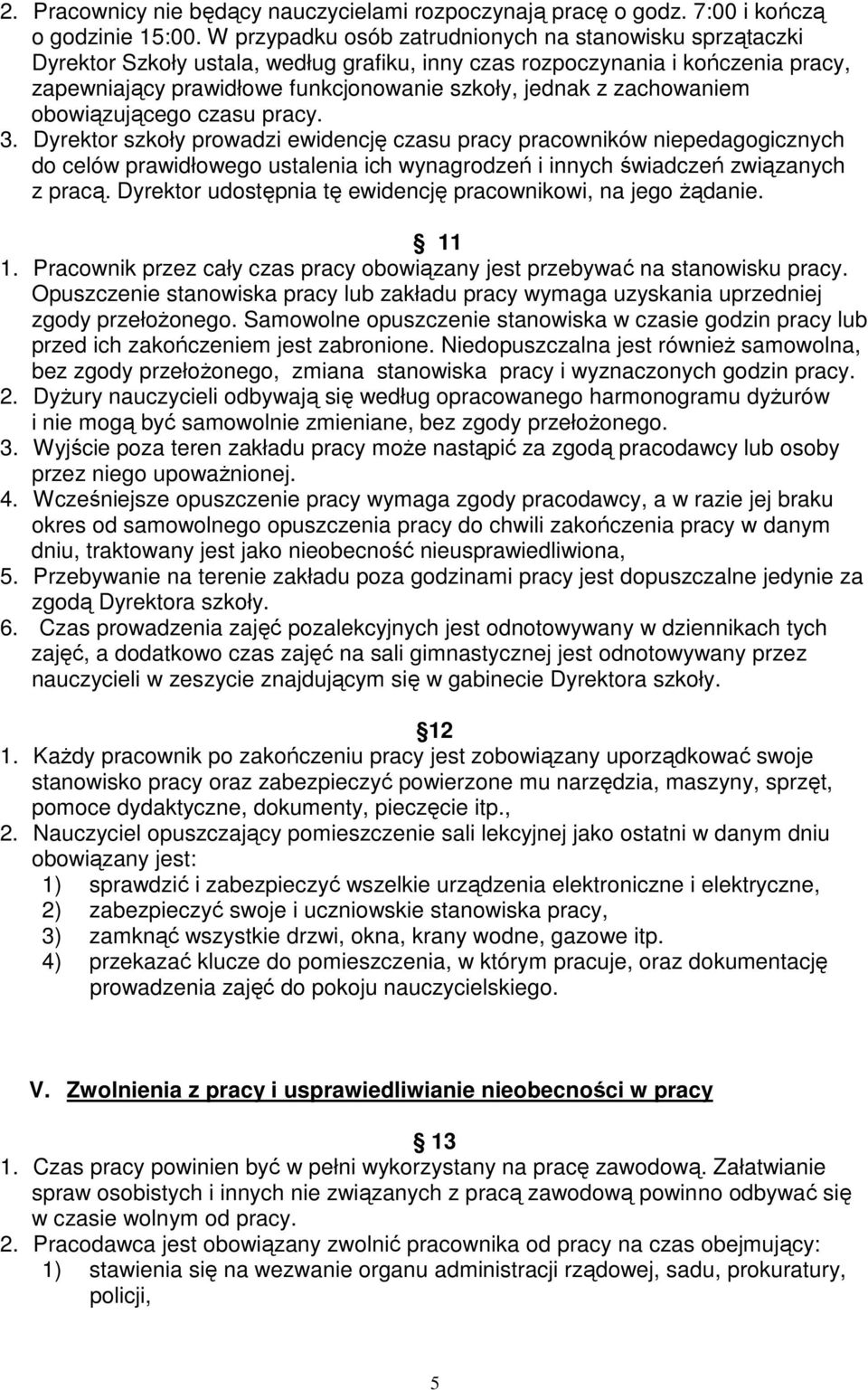 zachowaniem obowiązującego czasu pracy. 3.