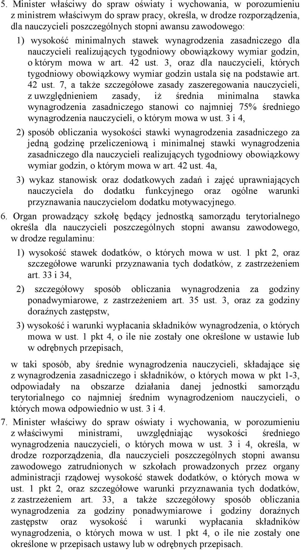 3, oraz dla nauczycieli, których tygodniowy obowiązkowy wymiar godzin ustala się na podstawie art. 42 ust.
