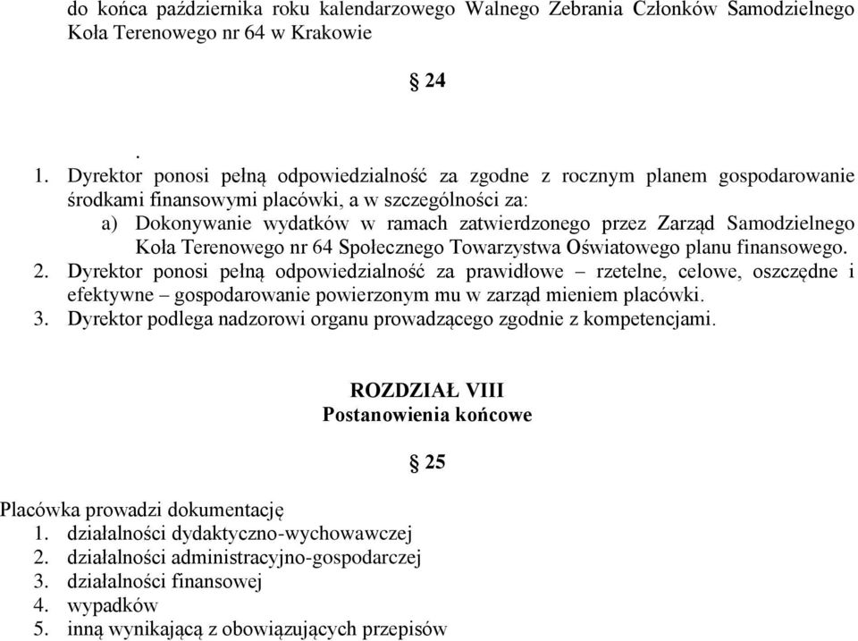 Samodzielnego Koła Terenowego nr 64 Społecznego Towarzystwa Oświatowego planu finansowego. 2.