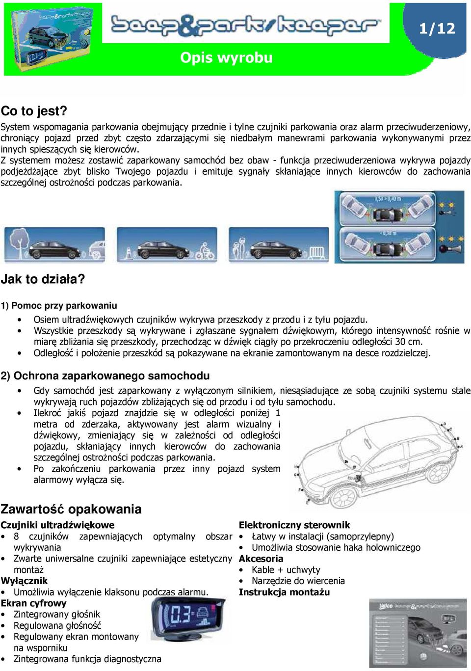 wykonywanymi przez innych spieszących się kierowców.