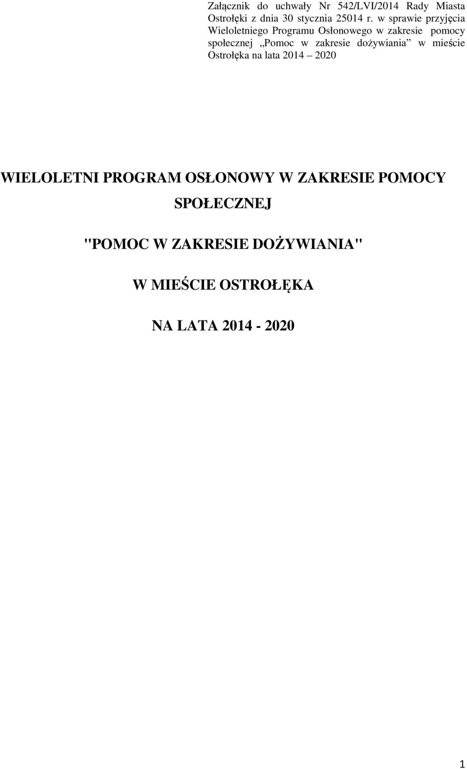 zakresie dożywiania w mieście Ostrołęka na lata 2014 2020 WIELOLETNI PROGRAM OSŁONOWY W