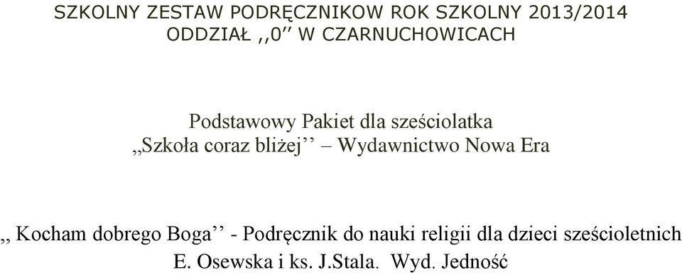 bliżej Wydawnictwo Nowa Era,, Kocham dobrego Boga - Podręcznik do