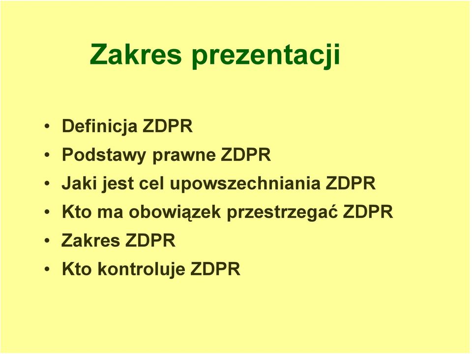 upowszechniania ZDPR Kto ma obowiązek