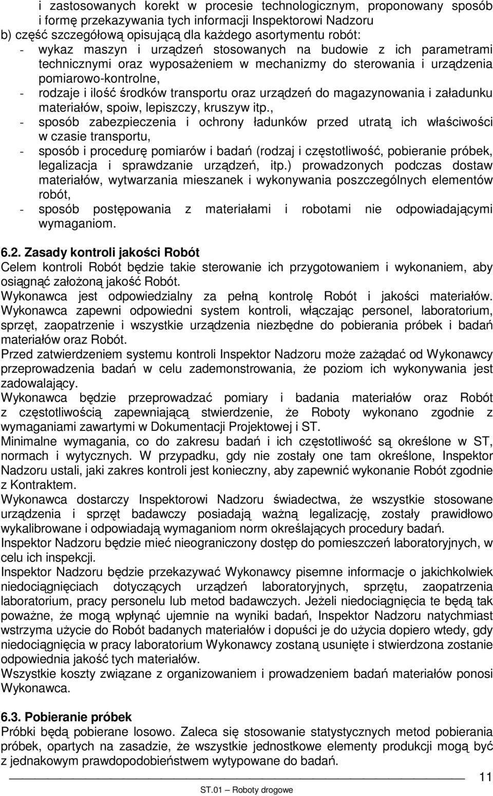 urządzeń do magazynowania i załadunku materiałów, spoiw, lepiszczy, kruszyw itp.