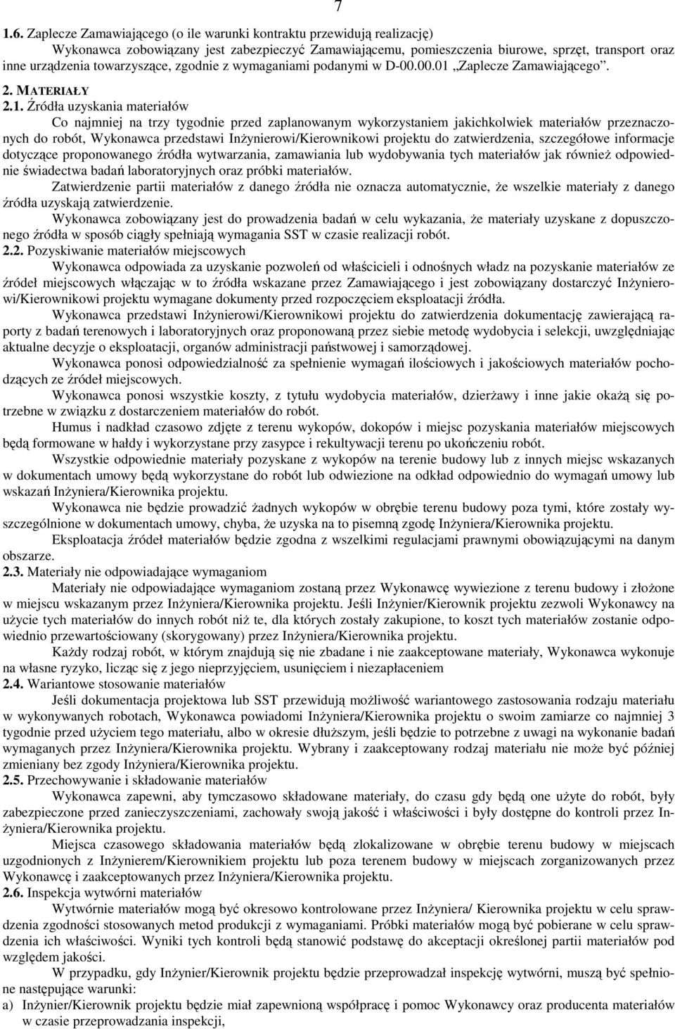 towarzyszące, zgodnie z wymaganiami podanymi w D-00.00.01 
