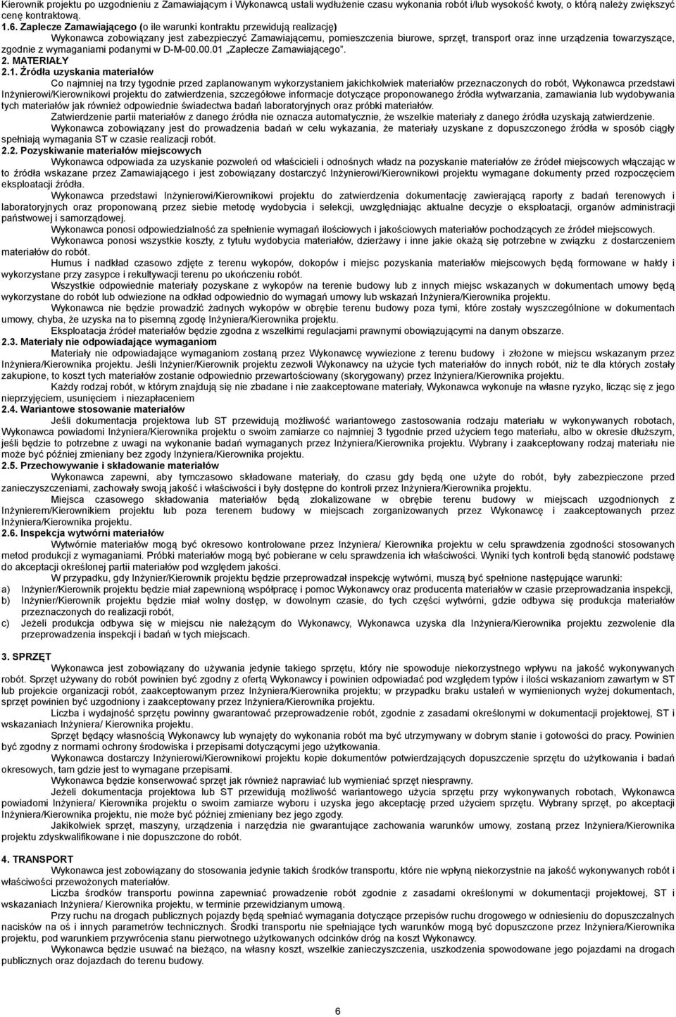towarzyszące, zgodnie z wymaganiami podanymi w D-M-00.00.01 