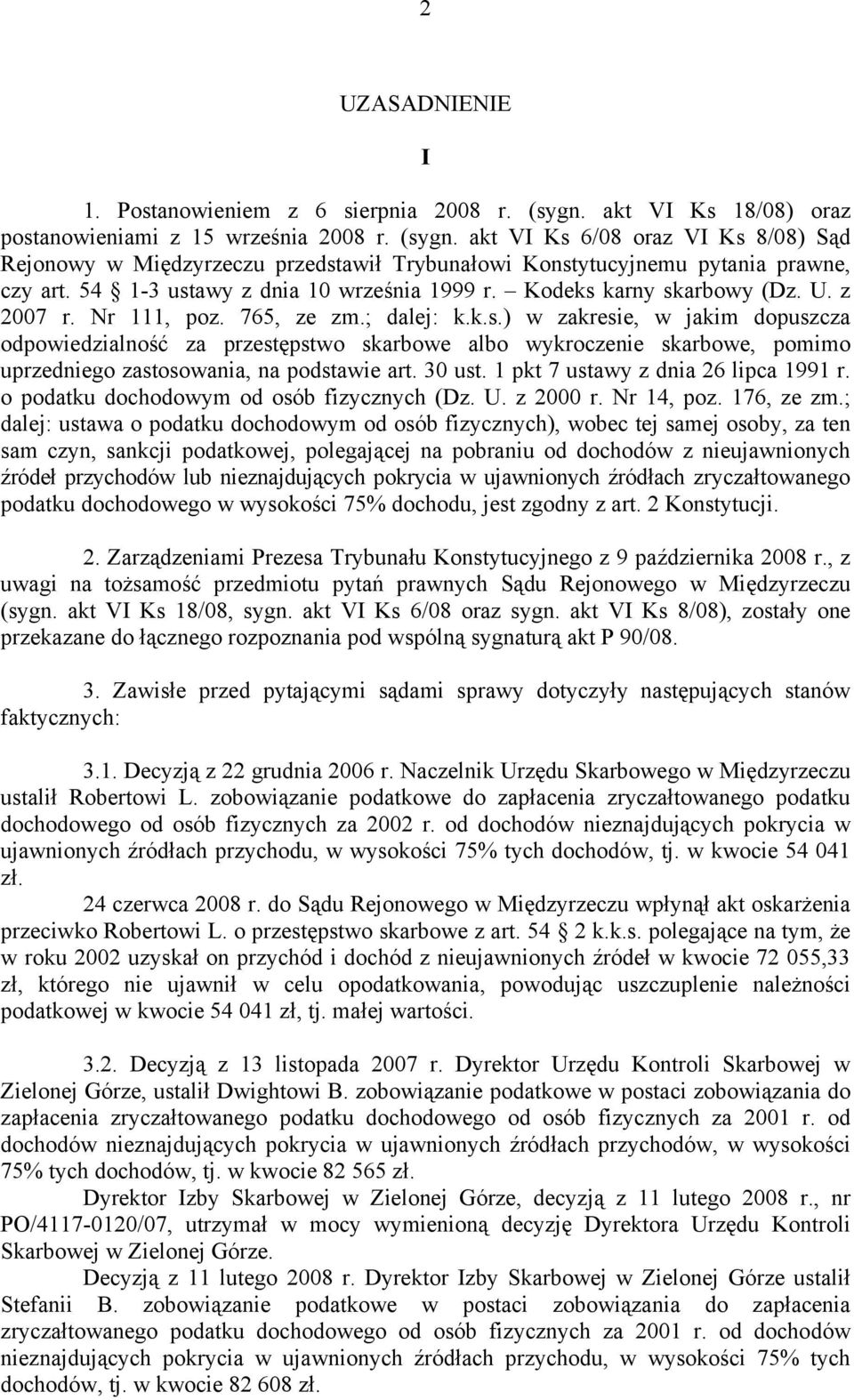 30 ust. 1 pkt 7 ustawy z dnia 26 lipca 1991 r. o podatku dochodowym od osób fizycznych (Dz. U. z 2000 r. Nr 14, poz. 176, ze zm.