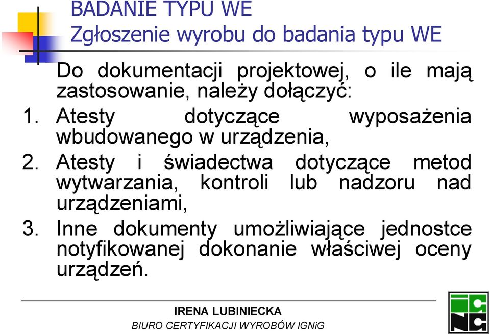 Atesty dotyczące wyposażenia wbudowanego w urządzenia, 2.