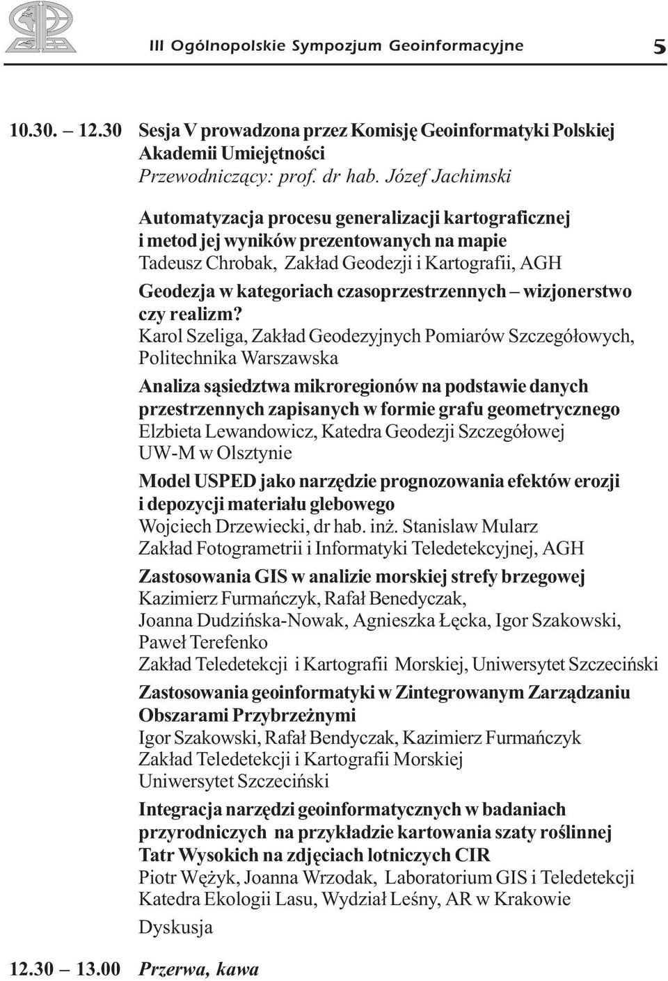 czasoprzestrzennych wizjonerstwo czy realizm?