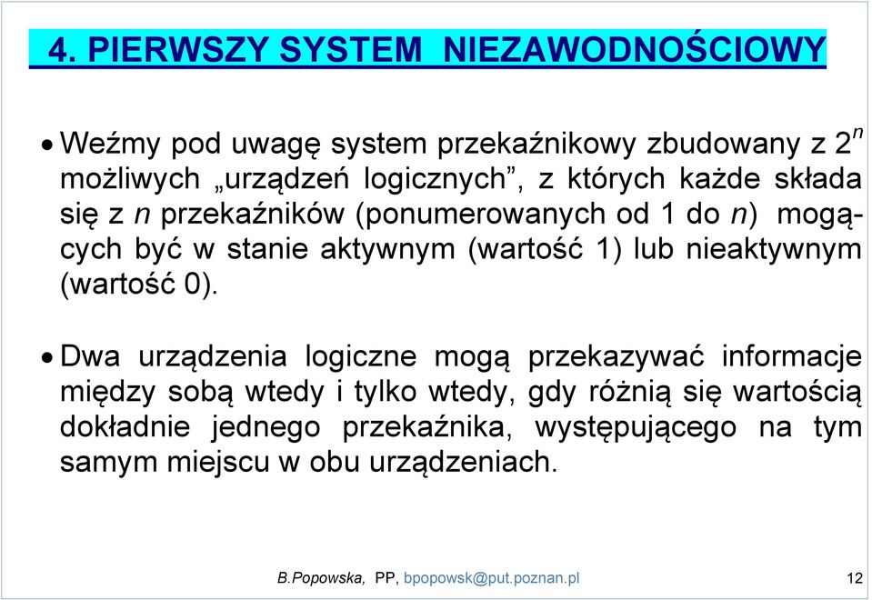 nieaktywnym (wartość 0).