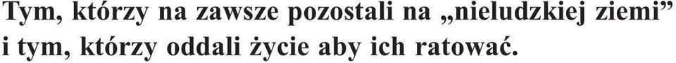 nieludzkiej ziemi i