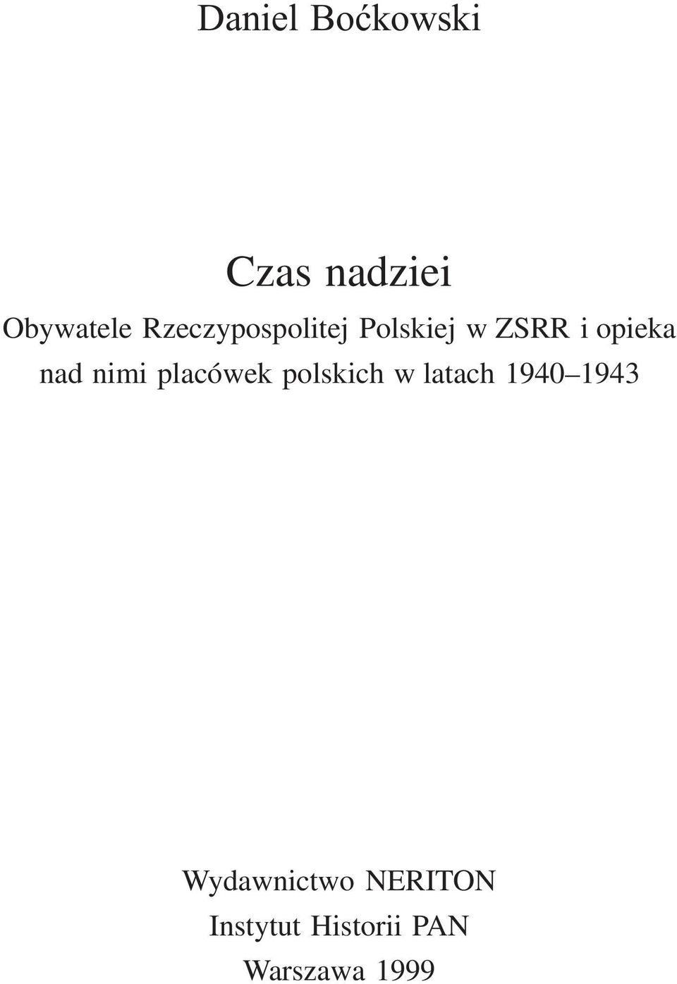 nimi placówek polskich w latach 1940 1943