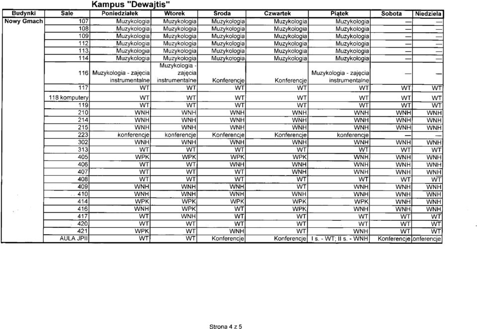 Muzykologia Muzykologia Muzykologia 114 Muzykologia Muzykologia Muzykologia Muzykologia Muzykologia Muzykologia - 116 Muzykologia - zajęcia zajęcia Muzykologia - zajęcia instrumentalne instrumentalne