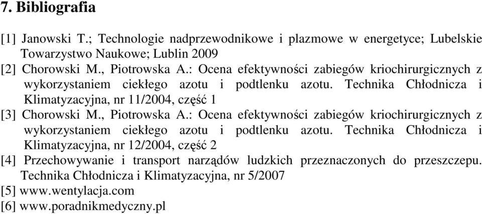 Technika Chłodnicza i Klimatyzacyjna, nr 11/2004, część 1 [3] Chorowski M., Piotrowska A.