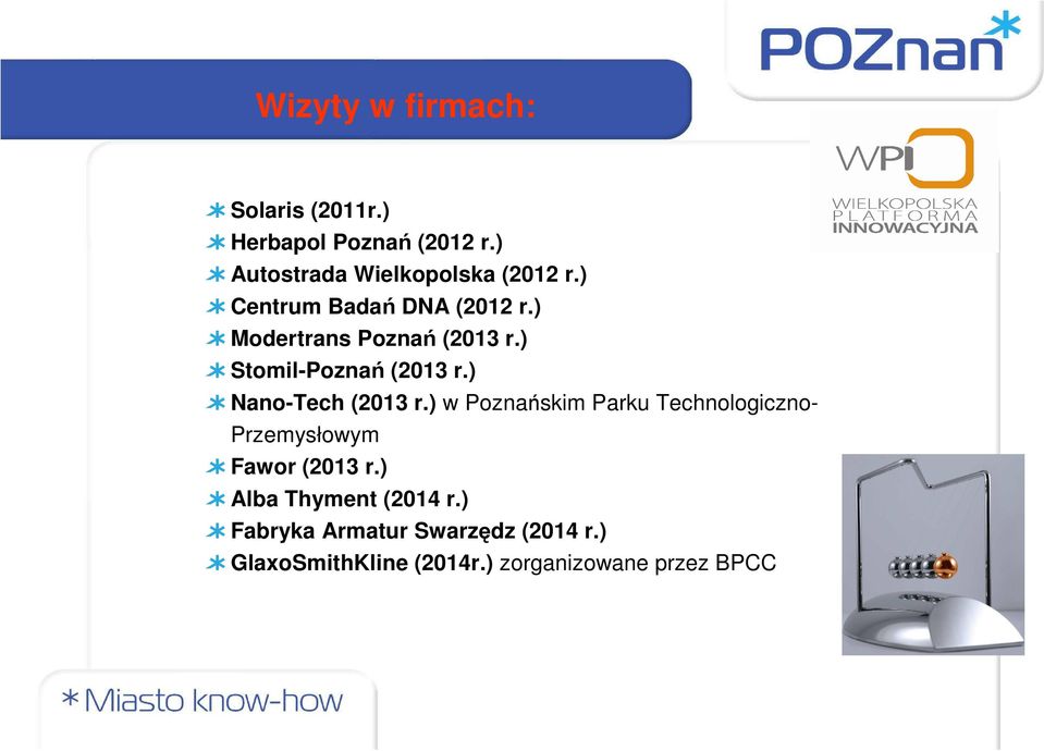 ) Stomil-Poznań (2013 r.) Nano-Tech (2013 r.