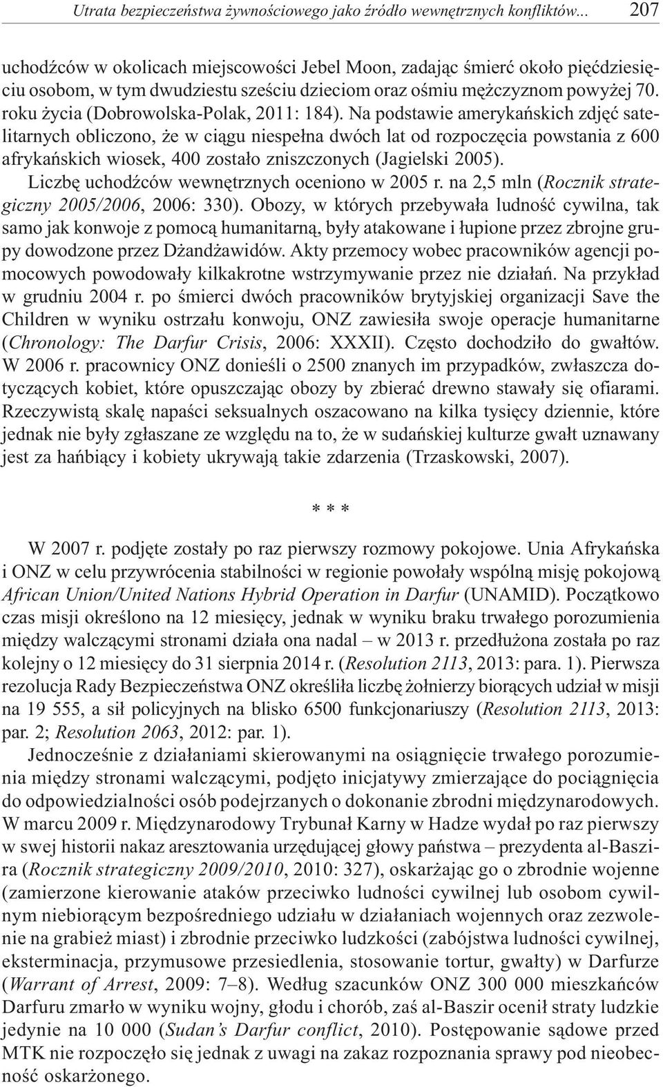 roku ycia (Dobrowolska-Polak, 2011: 184).