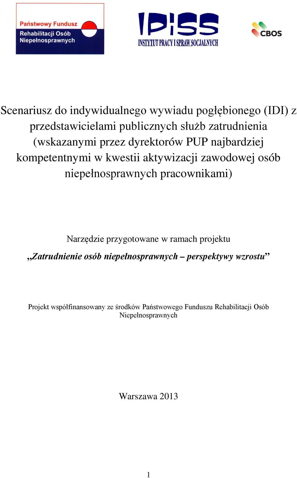 zawodowej osób pracownikami) Narzędzie przygotowane w ramach projektu Zatrudnienie osób perspektywy