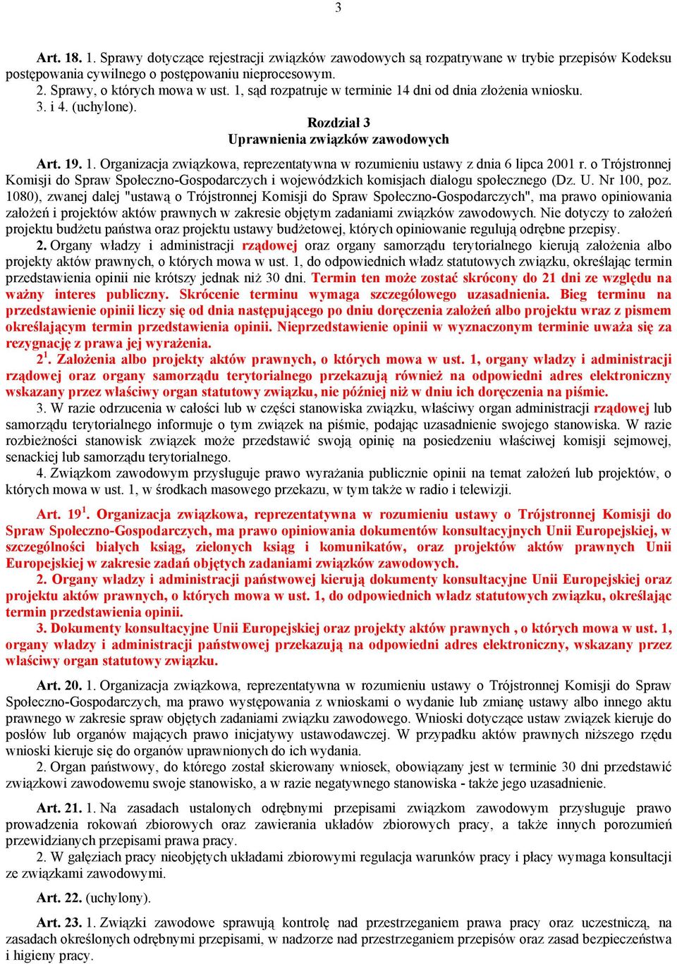 o Trójstronnej Komisji do Spraw Społeczno-Gospodarczych i wojewódzkich komisjach dialogu społecznego (Dz. U. Nr 100, poz.